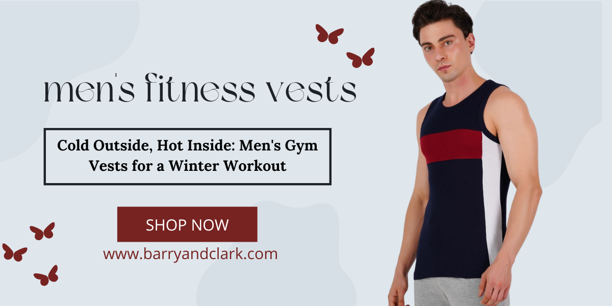 Cold Outside, Hot Inside: Men's Gym Vests for a Winter Workout